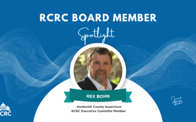RCRC Board Member Spotlight: Rex Bohn (Humboldt County) – Executive Committee Member